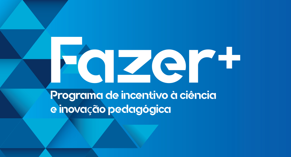 Programa Fazer+: Apoio à Ciência e Inovação - Edição 2023